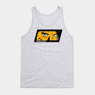 Dead Eyes Tank Top